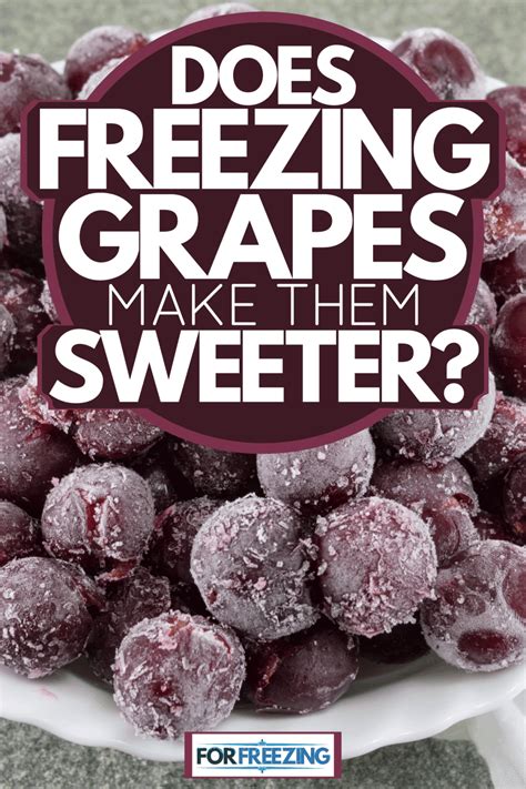 does freezing grapes make them sweeter