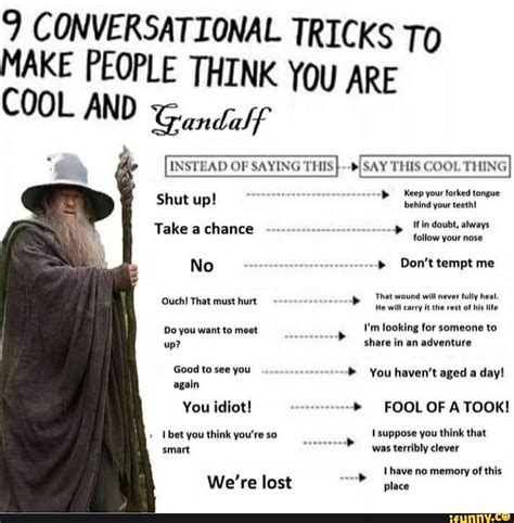 does gandalf say when in doubt follow your nose