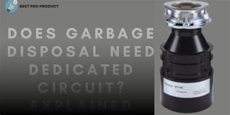 does garbage disposal need dedicated circuit