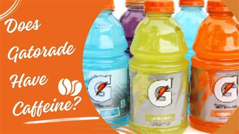 Does Gatorade Have Caffeine: The Surprising Truth Revealed