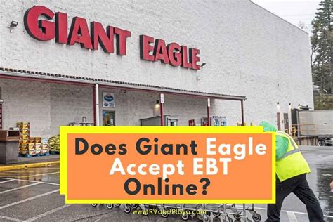 Does Giant Eagle Accept EBT: A Guide to Grocery Shopping on a Budget