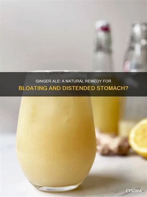 Does Ginger Ale Help With Bloating