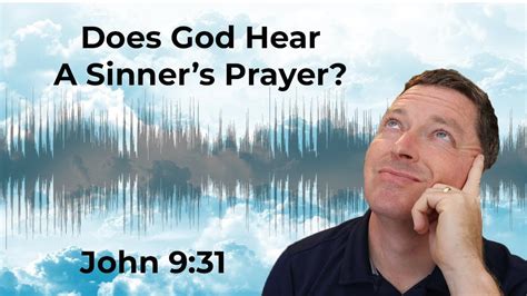 does god hear and answer sinners prayers