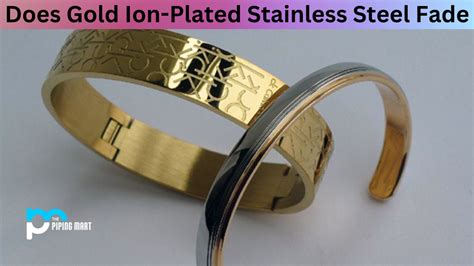 does gold ion plated fade