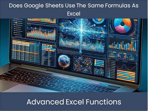 Does Google Sheets Use The Same Formulas As Excel