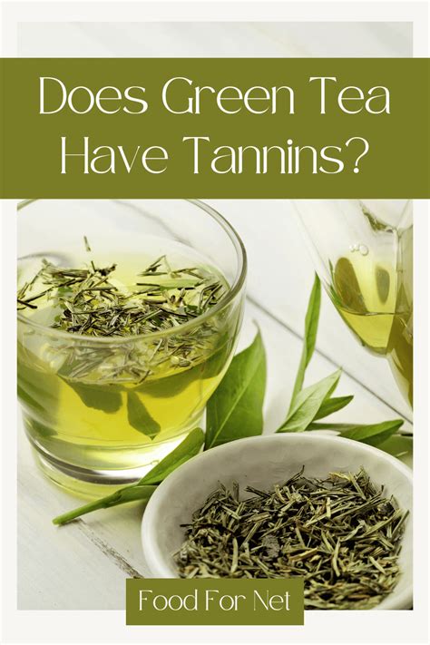 does green tea contain caffeine and tannin