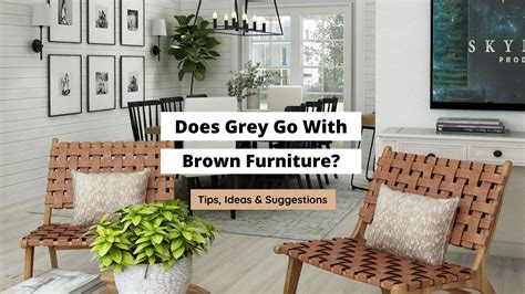 does grey go with brown sofa