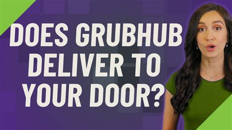 does grubhub deliver to your door