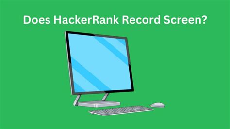 does hackerrank record screen