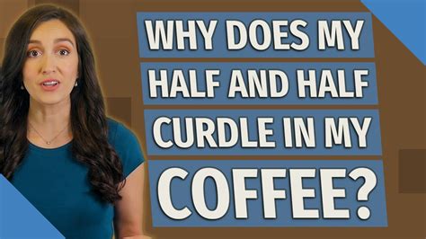 Does Half And Half Curdle In Coffee