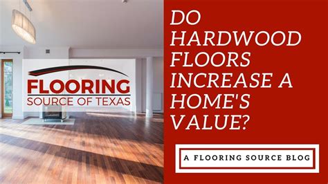 does hardwood floor bring up the value of your home