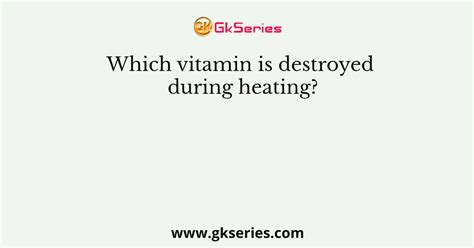 Does Heat Destroy Vitamin E