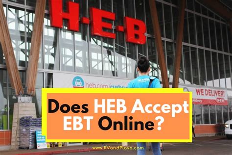 Does Heb Accept Ebt In Store
