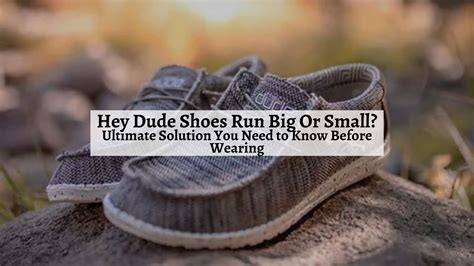 does hey dudes run big or small
