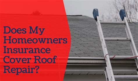 does homeowner insuracne cover roof repairs