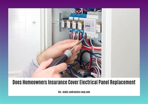 does homeowners insurance cover electrical panel replacement