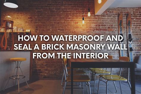 Does Interior Brick Need To Be Sealed