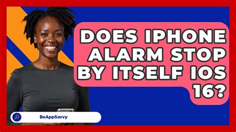 Does Iphone Alarm Stop By Itself