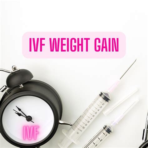 Does Ivf Hormones Cause Weight Gain