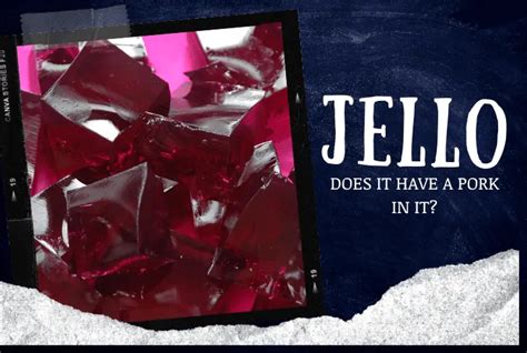 does jello has pork in it