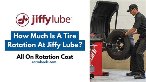 does jiffy lube charge for tire rotation