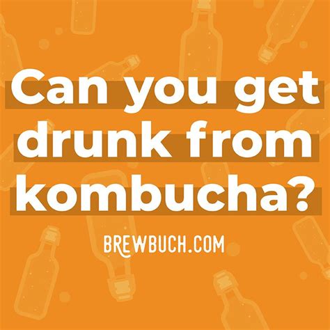 does kombucha get you drunk