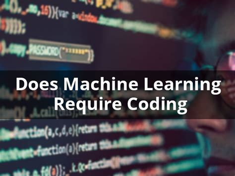does machine learning engineer require coding
