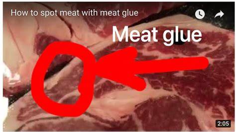 Does Meat Have Glue In It