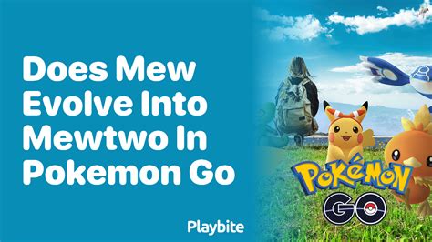 does mew evolve into mewtwo in pokemon go