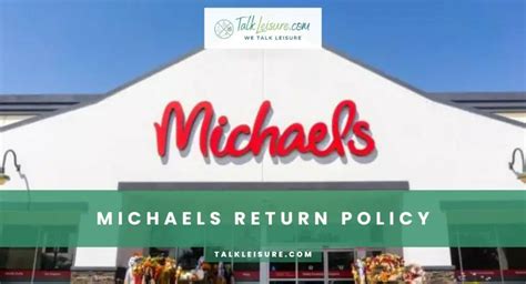 Does Michaels Have A Return Policy
