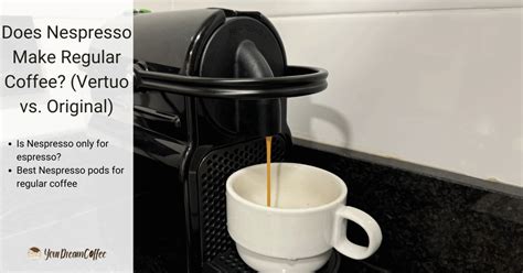 Does Nespresso Vertuo Make Regular Coffee