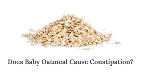 Does Oatmeal For Babies Cause Constipation