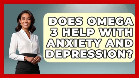 Does Omega 3 Help With Anxiety