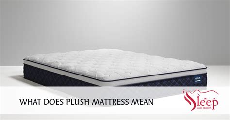Does Plush Mattress Mean Soft