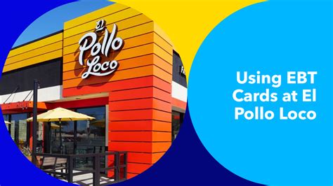 Does Pollo Loco Accept EBT: Find Out Here Today