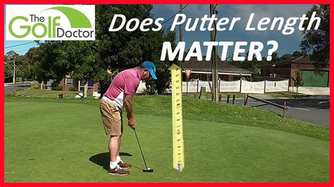 Does Putter Length Matter