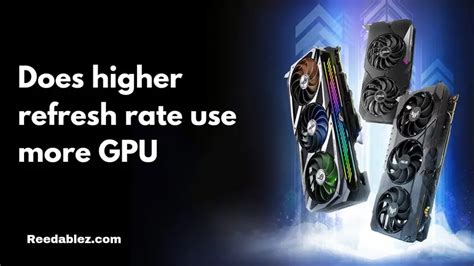 does refresh rate affect gpu