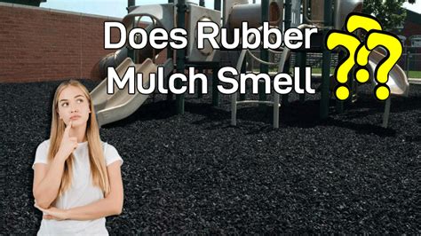 Does Rubber Mulch Smell
