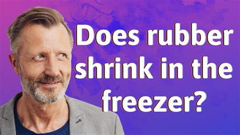 Does Rubber Shrink When Frozen