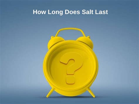 does salt last forever