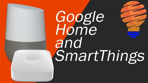 Does Samsung Smartthings Work With Google Home