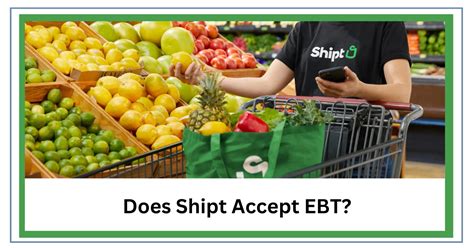 Does Shipt Accept EBT: A Guide to Grocery Delivery Benefits