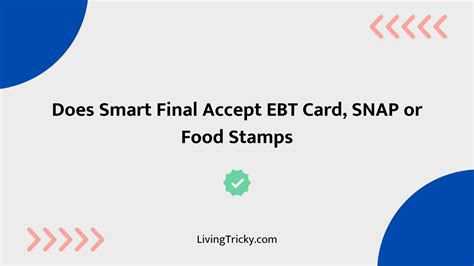 Does Smart & Final Take EBT: Find Out Here