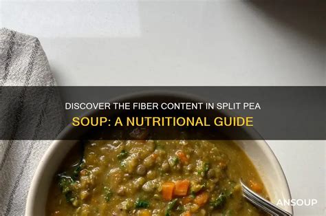 Does Split Pea Soup Have Fiber