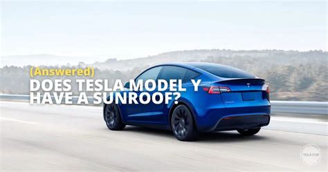 Does Tesla Model Y Sunroof Open