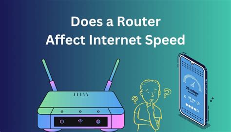 Does The Type Of Router Affect Internet Speed