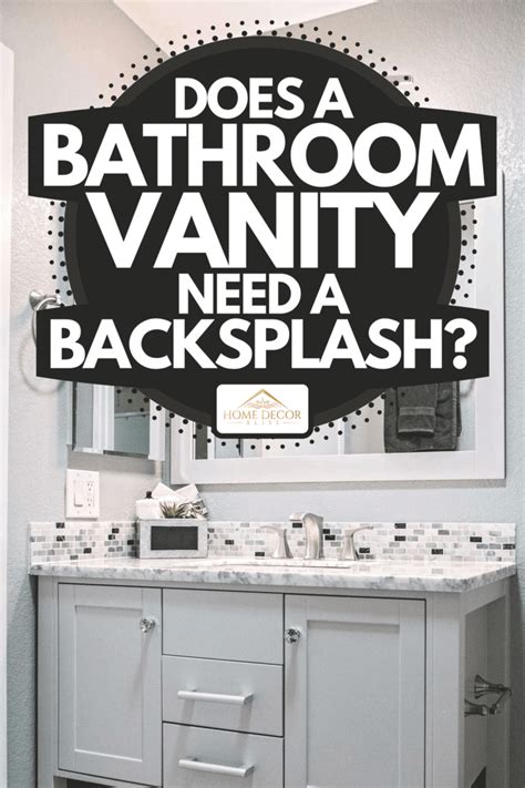 Does Vanity Need Backsplash