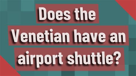 does venetian have airport shuttle
