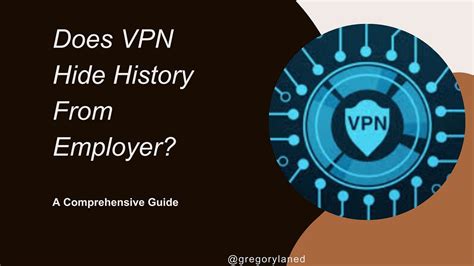 does vpn hide browsing history from employer