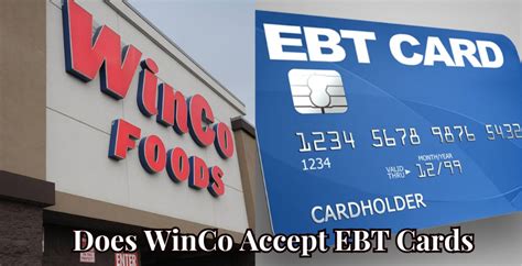 Does WinCo Take EBT Cards? Find Out Here